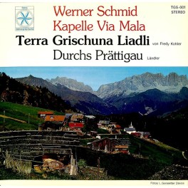 Occ. Single Vinyl: Werner Schmid u. Kap. Via Mala - Terra Grischuna Liadli