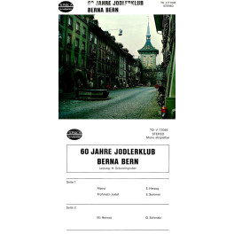 Occ. EP Vinyl: 60 Jahre Jodlerklub Berna Bern - Alpzyt, Frohmatt-Jodel