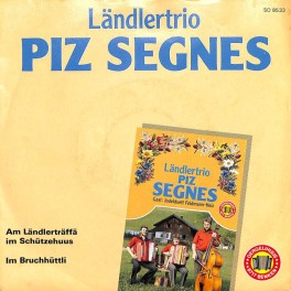 Occ. Single Vinyl: Ländlertrio Piz Segnes - Am Ländlerträffä im Schützehuus