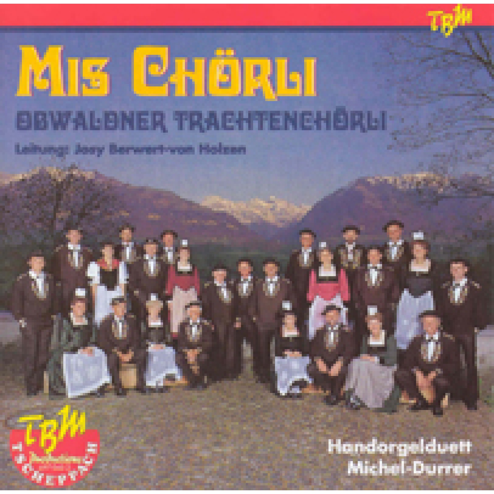 CD Mis Chörli - Obwaldner Trachtenchörli CD Mis Chörli - Obwaldner Trachtenchörli
