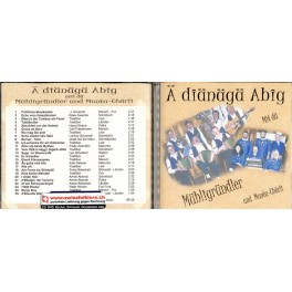 Occ. CD Ä diänägä Abig, Mühligründler und Muota-Chörli