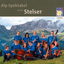 CD Alp Spektakel mit Stelser - Stelser & Seewald Buam