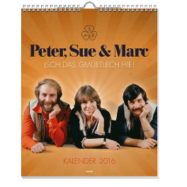 Kalender 2016 - Peter, Sue & Marc - für Fans ein Muss !