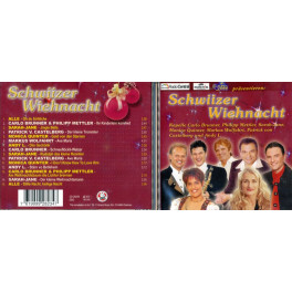 CD Schwiizer Wiehnacht - Carlo Brunner, Sarah-Jane, Markus Wolfahrt u.a.