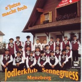 Occ.CD s'Jutze macht froh - Jodlerklub Sennegruess Menzberg