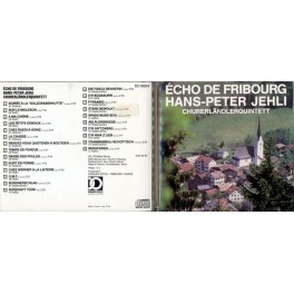 CD-Kopie: Echo de Fribourg - Hans-Peter Jehli Churerländlerquintett