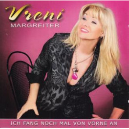 CD Ich fang noch mal von vorne an - Vreni Margreiter
