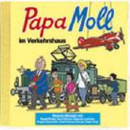 CD Papa Moll Im Verkehrshaus