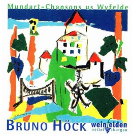CD-Kopie: Mundart-Chansons us Wyfelde - Bruno Höck
