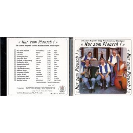 CD-Kopie:  Nur zum Plausch - 20 Jahre Kapelle Sepp Nussbaumer