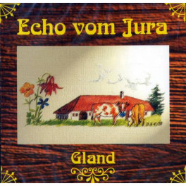 CD Echo vom Jura - Gland