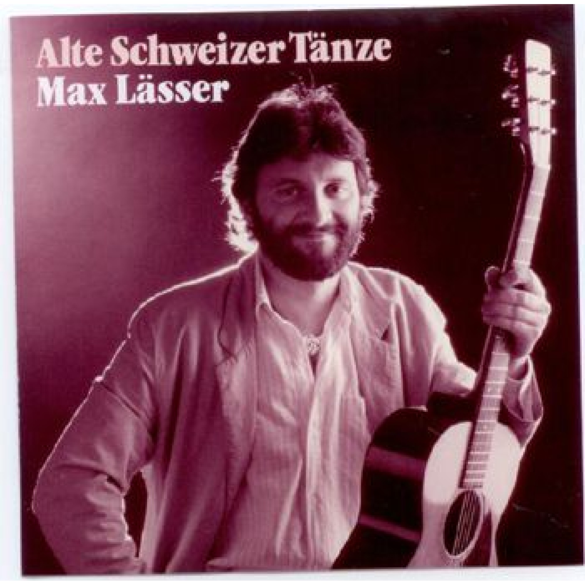 CD Alte Schweizer Tänze - Max Lässer CD Alte Schweizer Tänze - Max Lässer