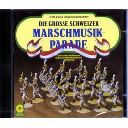 CD Grosse Schweizer Marschmusik-Parade - diverse