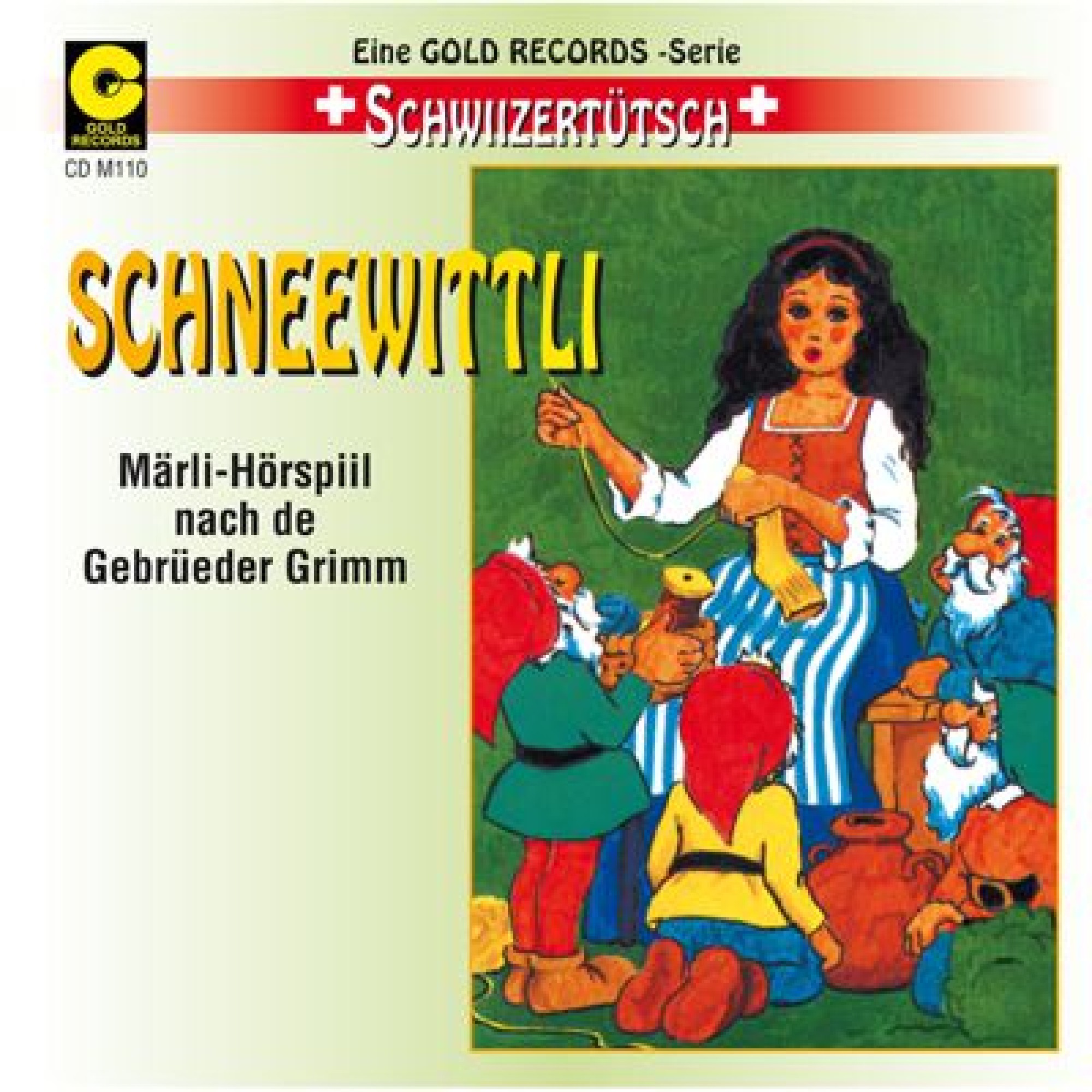 CD Schneewittli - Märli uf Schwiizertütsch CD Schneewittli - Märli uf Schwiizertütsch