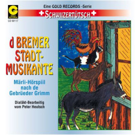 CD d'Bremer Stadtmusikante - Märli uf Schwiizertütsch
