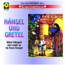 CD Hänsel und Gretel - Märli uf Schwiizertütsch