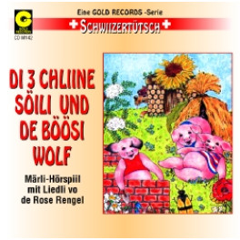 CD die 3 chliine Söili und de böösi Wolf - Märli uf Schwiizertütsch