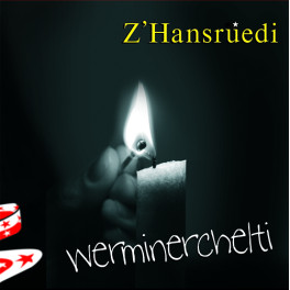 Occ. CD werminerchelti - z'Hansrüedi