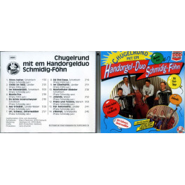 CD Chugelrund mit em Handorgel-Duo Schmidig-Föhn