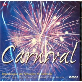 CD Carnival - Rekrutenspiel der Schweizer Militärmusik