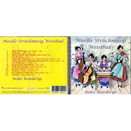 CD-Kopie: Nebes Bsonderigs - Meedle Striichmusig Weissbad