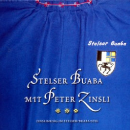 CD "Zinslimusig im Stelser-Buaba-Stil" - Stelser Buaba mit Peter Zinsli