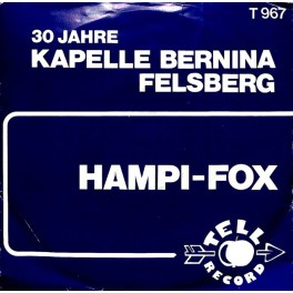 Occ. Single Vinyl: Kap. Bernina Felsberg - Hampi-Fox, D'r Stehgiga-Fredi