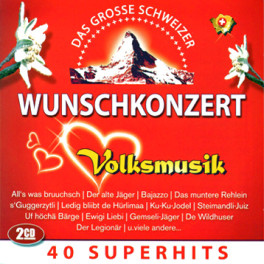 CD Das grosse Schweizer Wunschkonzert - Volksmusik, diverse, Doppel-CD