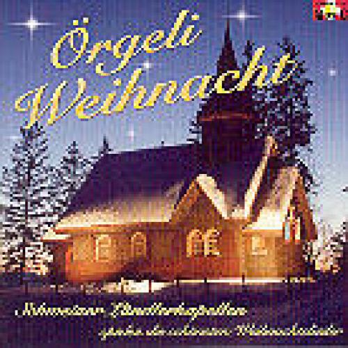 CD Örgeli Weihnacht - Ländlerkapellen spielen Weihnachtslieder