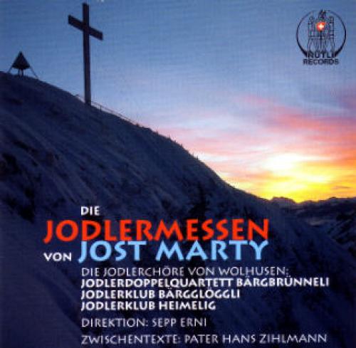 CD Die Jodlermessen von Jost Marty - Texte Pater Zihlmann