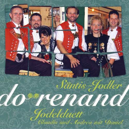 CD dörenand - Säntis-Jodler, JD Claudia und Andrea
