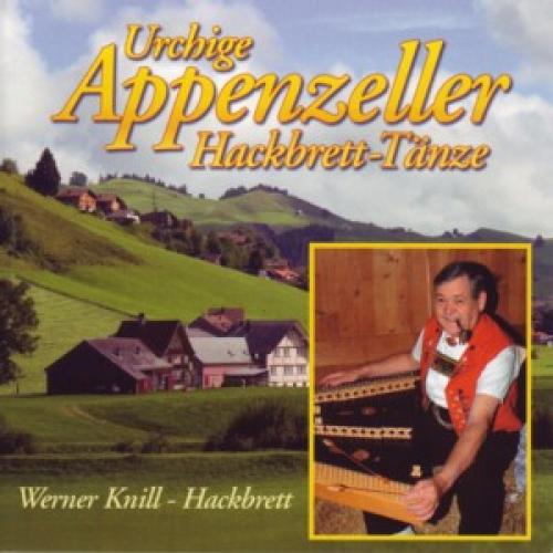 CD Urchige Appenzeller Hackbrett-Tänze - Werner Knill