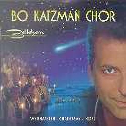 CD Betlehem - Bo Katzman Chor