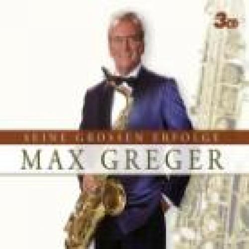 CD Seine grossen Erfolge - Max Greger, 3CD-Box