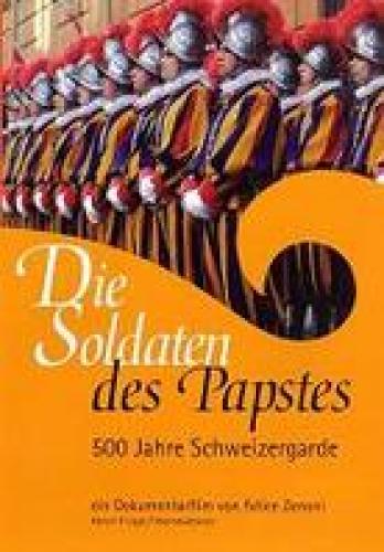 DVD 500 Jahre Schweizergarde - Die Soldaten des Papstes