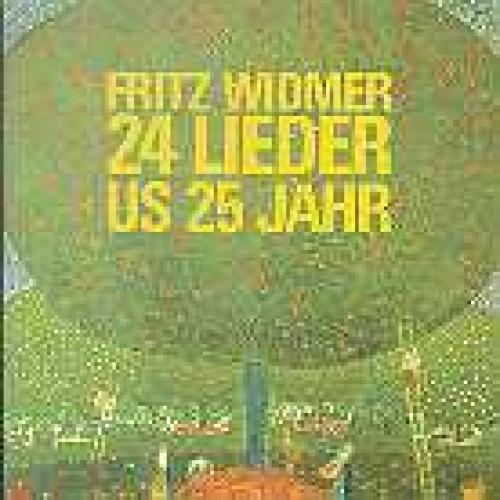 CD 24 Lieder us 25 Jahr - Fritz Widmer