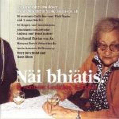 CD näi bhiätis - Marie Omlin-von Ah, Mundartdichterin