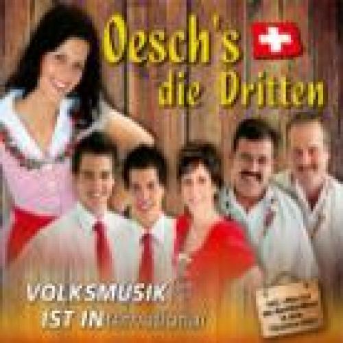 CD Volksmusik ist international - Oesch's die Dritten