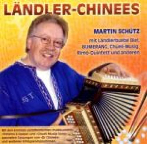 CD Ländler-Chinees - Martin Schütz