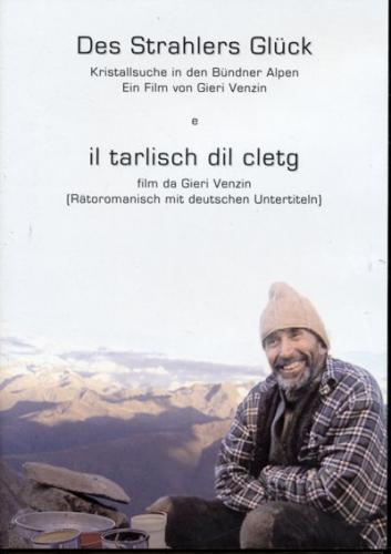 DVD Des Strahlers Glück - Doku über Kristallsuche in den Bündner Alpen