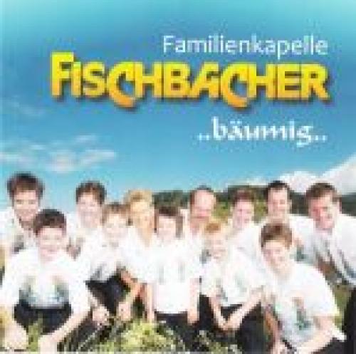 CD ...bäumig.... - Familienkapelle Fischbacher