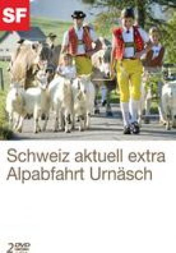 DVD Alpabfahrt Urnäsch - Schweiz Aktuell extra 2 DVDs