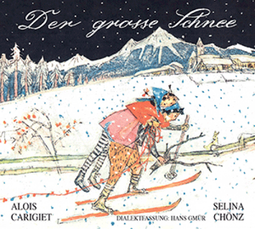 CD Der grosse Schnee - Eine Engadiner Kindergeschichte