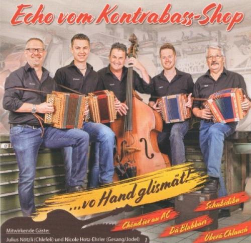 CD ..vo Hand glismät! - Echo vom Kontrabass-Shop
