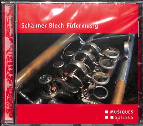 CD Schänner Blech-Füfermusig