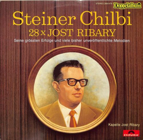 CD Steiner Chilbi - 28x Jost Ribary - Doppelalbum 1982