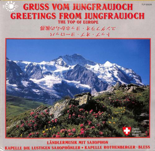CD Gruss vom Jungfraujoch - Kapelle die lustigen Saxophönler, Kap. Rothenburger-Bless