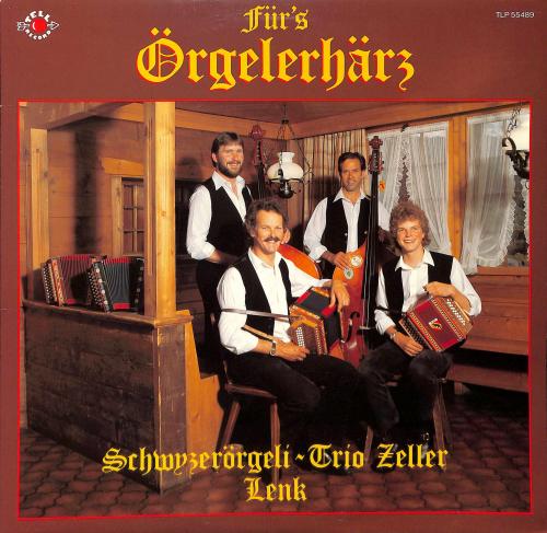 CD Schwyzerörgeli-Trio Zeller Lenk - Für's Örgelerhärz - 1987