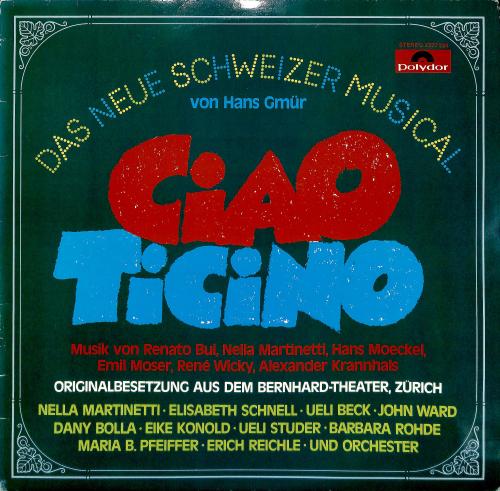 CD-Kopie von Vinyl: Ciao Ticino - Musical mit Nella, Elisabeth Schnell, Ueli Beck uva