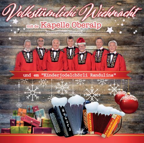 CD Volkstümlichi Wiehnacht - Kapelle Oberalp und em Kinderjodelchörli Randulina